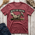 Built By Faith T-Shirt