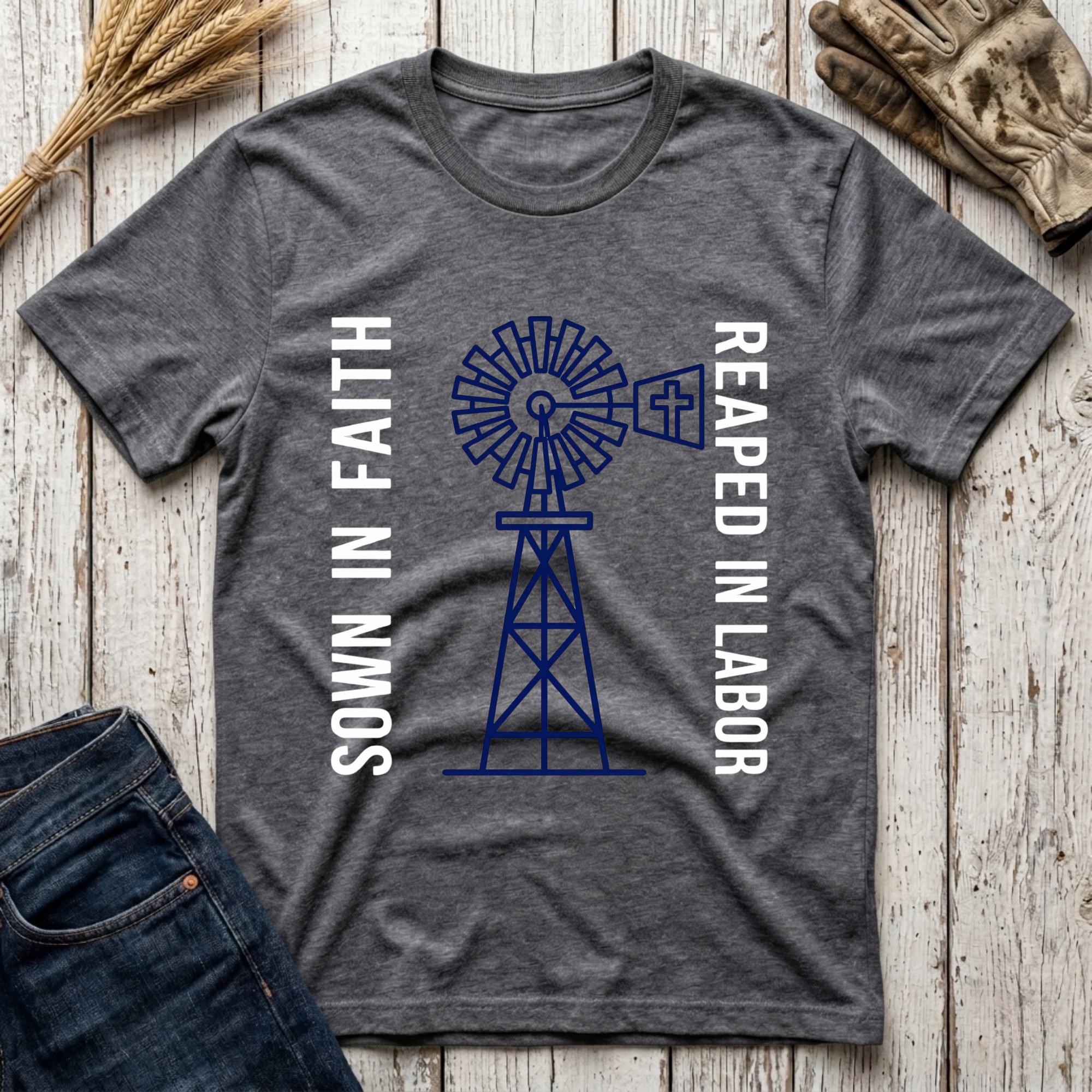 Sown in Faith Reaped in Labor T-Shirt