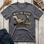 Built By Faith T-Shirt
