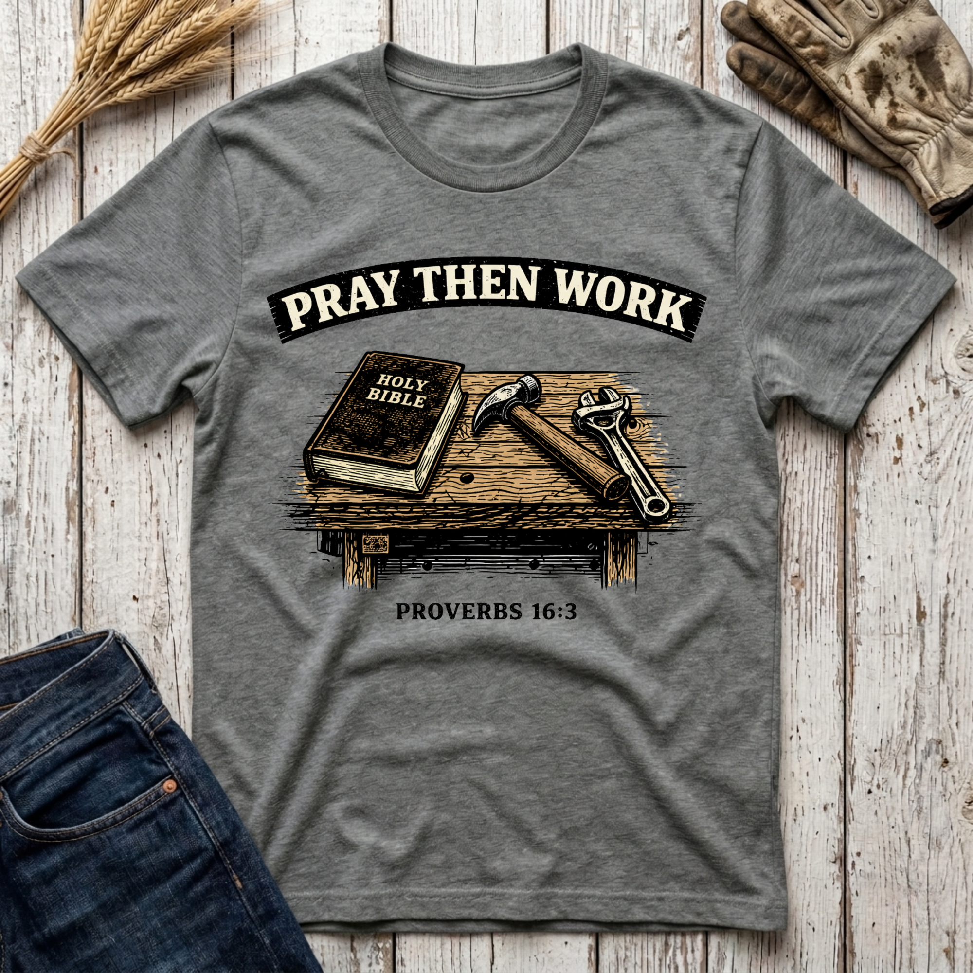Pray Then Work T-Shirt