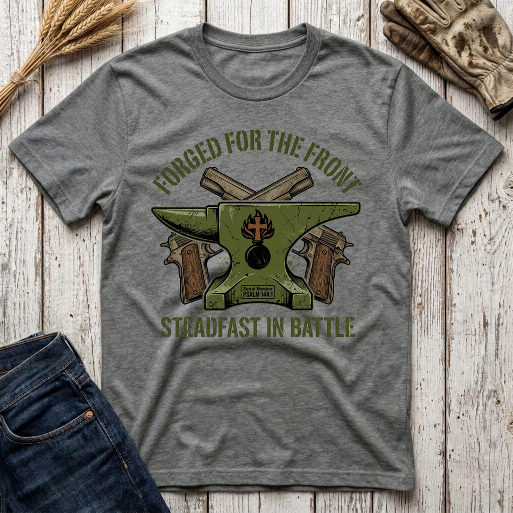 Forged For The Front T-Shirt