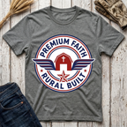 Premium Faith Rural Built T-Shirt