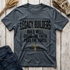Build Well Guard the Faith Pass the Torch T-Shirt