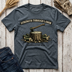 Strength Through Labor T-Shirt