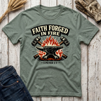 Faith Forged in Fire T-Shirt