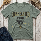 Lionhearted Protect Provide Pray T-Shirt
