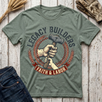Legacy Builders Faith & Labor T-Shirt