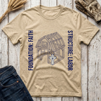 Foundation Faith Structure Labor T-Shirt