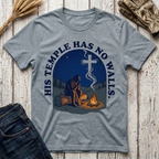 His Temple Has No Walls T-Shirt