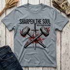 Sharpen the Soul T-Shirt