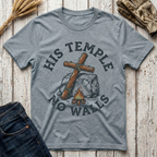His Temple No Walls T-Shirt