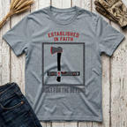 Established in Faith Built for the Beyond T-Shirt