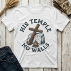 His Temple No Walls T-Shirt