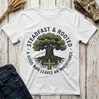 Steadfast & Rooted T-Shirt