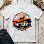 Fix Your Eyes T-Shirt