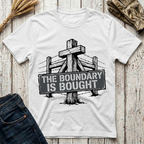 The Boundary is Bought T-Shirt